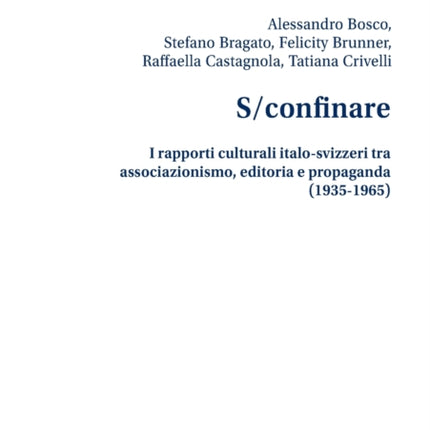 S/confinare: I rapporti culturali italo-svizzeri