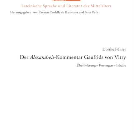 Der Alexandreis-Kommentar Gaufrids von Vitry: