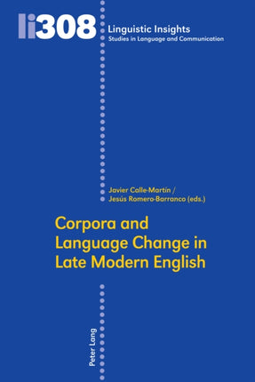 Corpora and Language Change in Late Modern