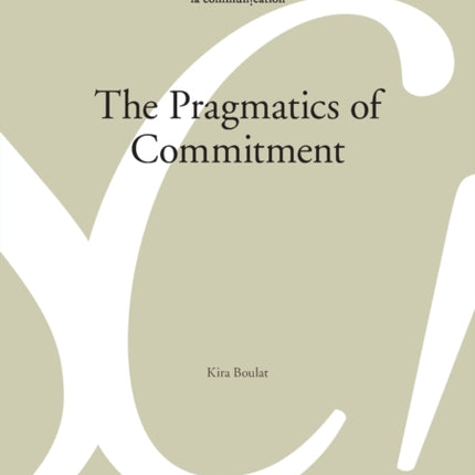 The Pragmatics of Commitment