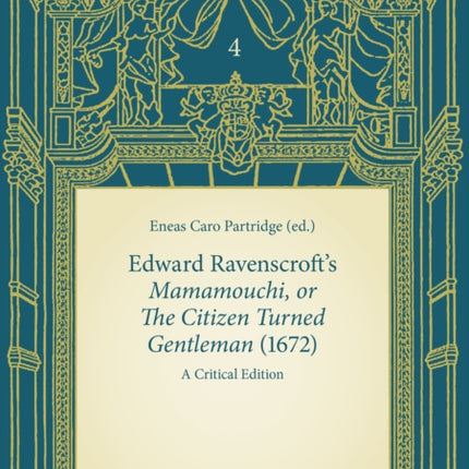 Edward Ravenscrofts Mamamouchi or The Citizen