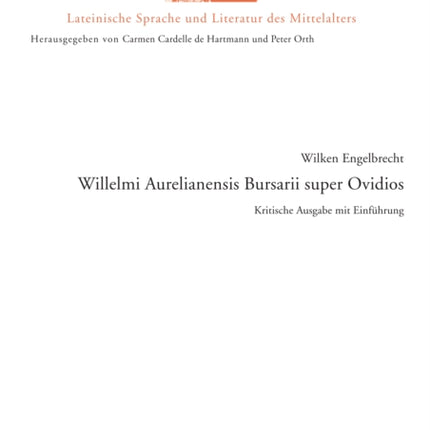 Willelmi Aurelianensis Bursarii super Ovidios