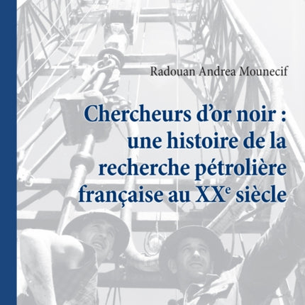 Chercheurs dOr Noir Une Histoire de la Recherche