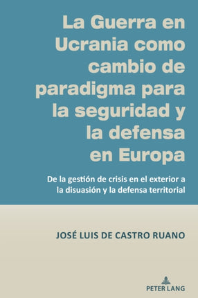 La Guerra En Ucrania Como Cambio de Paradigma