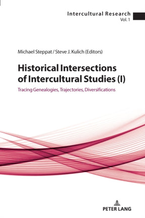 Historical Intersections of Intercultural Studies