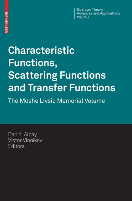 Characteristic Functions, Scattering Functions and Transfer Functions: The Moshe Livsic Memorial Volume