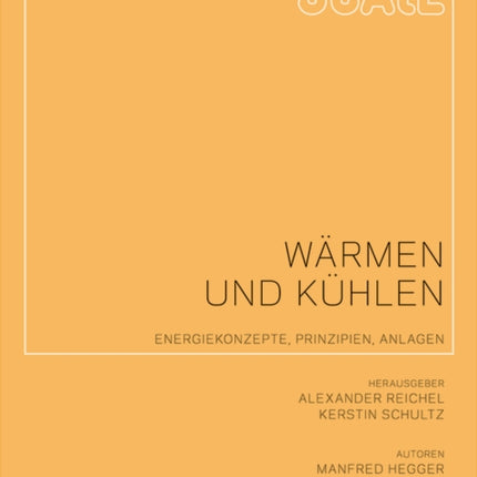 Wärmen und Kühlen: Energiekonzepte, Prinzipien, Anlagen