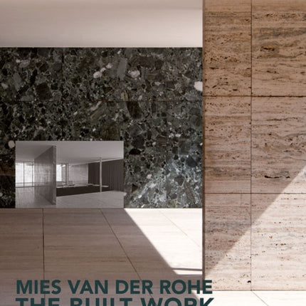 Mies van der Rohe – The Built Work