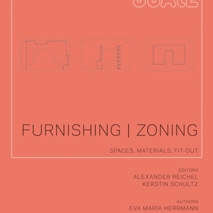 Furnishing | Zoning: Spaces, Materials, Fit-out