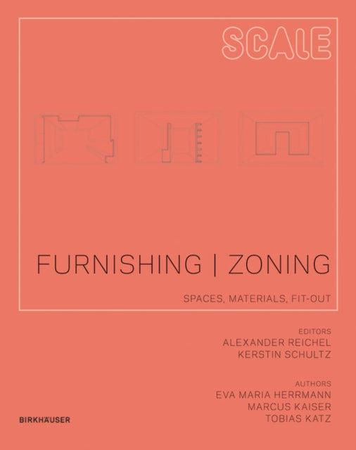 Furnishing | Zoning: Spaces, Materials, Fit-out