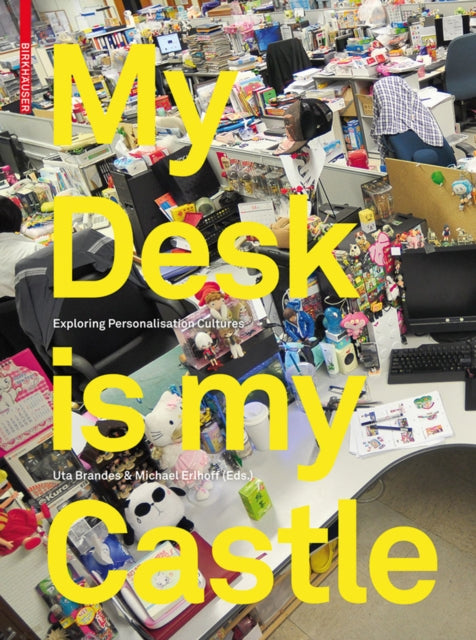 My Desk is my Castle: Exploring Personalization Cultures