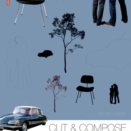 Cut & Compose: Toolbox for Visualizations in Architecture and Design Baukasten für Visualisierungen in Architektur und Design