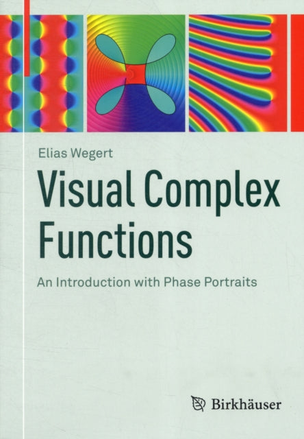 Visual Complex Functions: An Introduction with Phase Portraits