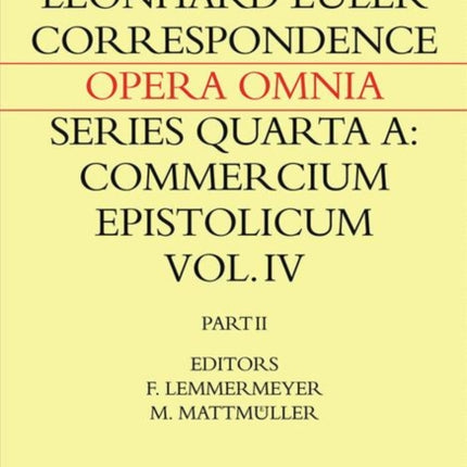 Correspondence of Leonhard Euler with Christian Goldbach: Volume 2