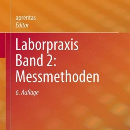 Laborpraxis Band 2: Messmethoden