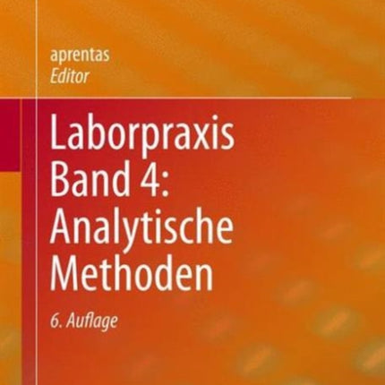 Laborpraxis Band 4: Analytische Methoden