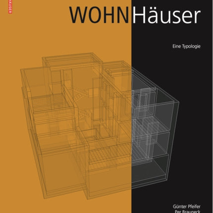 Wohnhäuser: Eine Typologie