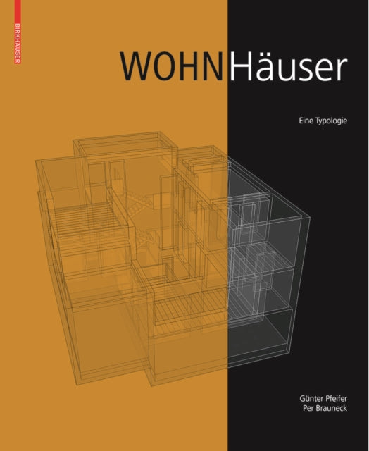 Wohnhäuser: Eine Typologie