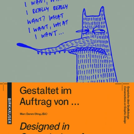 Gestaltet im Auftrag von ... / Designed in commission of ...: Gespräche über Graphik Design / Conversations on Graphic Design