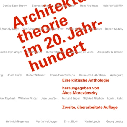 Architekturtheorie im 20. Jahrhundert: Eine kritische Anthologie