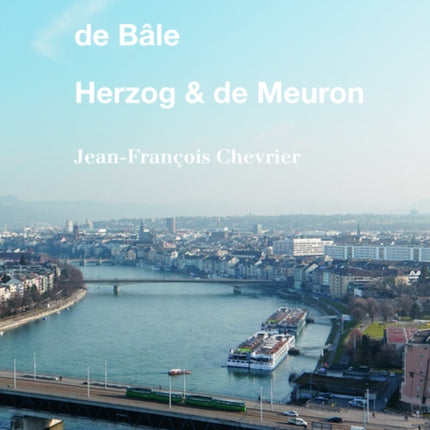 De Bâle - Herzog & de Meuron