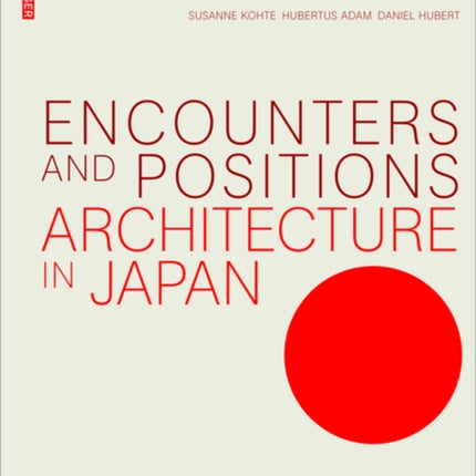 Encounters and Positions: Architecture in Japan