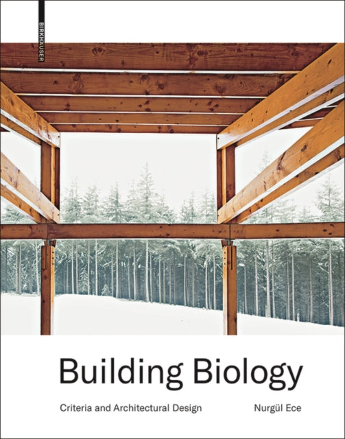 Building Biology: Criteria and Architectural Design