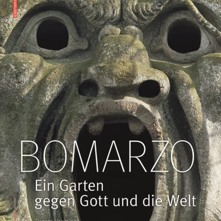 Bomarzo: Ein Garten gegen Gott und die Welt