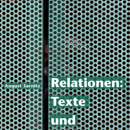 Relationen: Texte und Bauten