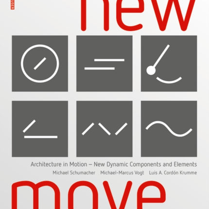 New MOVE: Architecture in Motion - New Dynamic Components and Elements