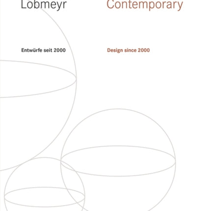 LOBMEYR Contemporary: Entwürfe seit 2000 / Design since 2000