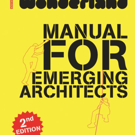 wonderland MANUAL FOR EMERGING ARCHITECTS