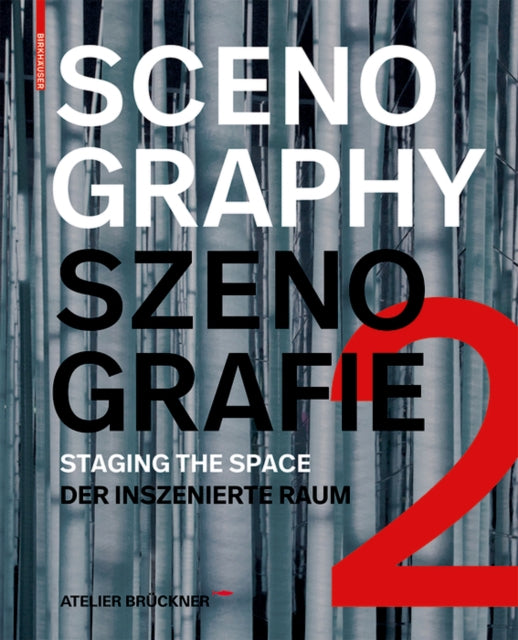 Scenography - Szenografie 2: Staging the Space - Der inszenierte Raum