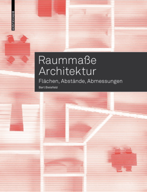 Raummaße Architektur: Flächen, Abstände, Abmessungen