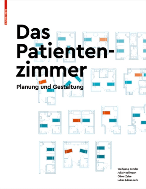 Das Patientenzimmer: Planung und Gestaltung