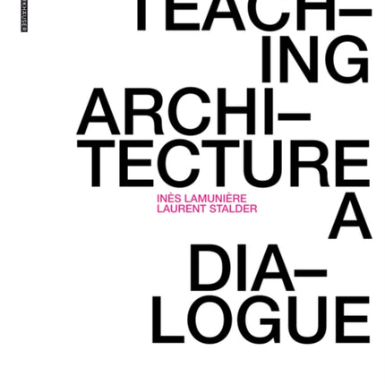 Teaching Architecture: A Dialogue