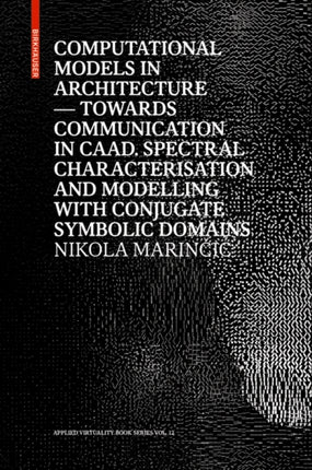 Computational Models in Architecture: Towards