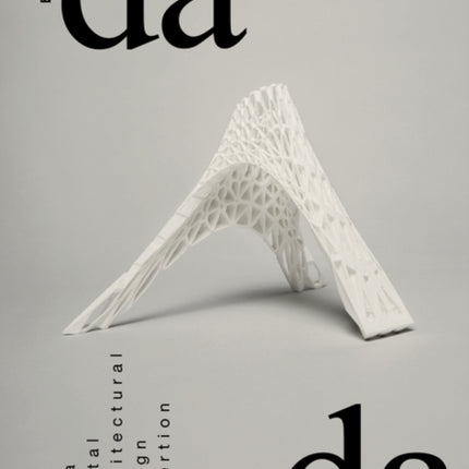 dada – digital architectural design assertion