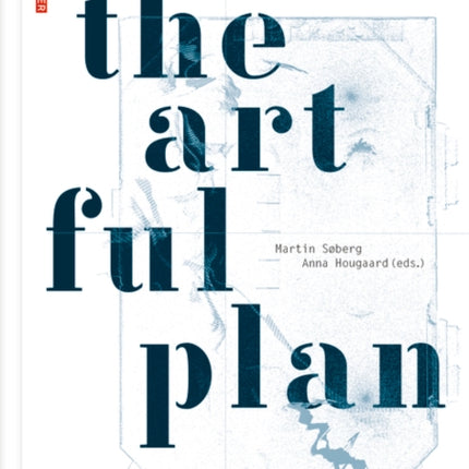 The Artful Plan: Architectural Drawing Reconfigured