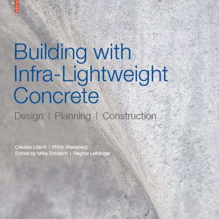 Building with Infra-lightweight Concrete: Design, Planning, Construction