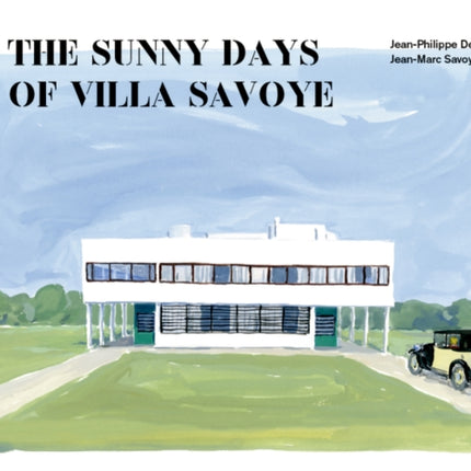 The Sunny Days of Villa Savoye