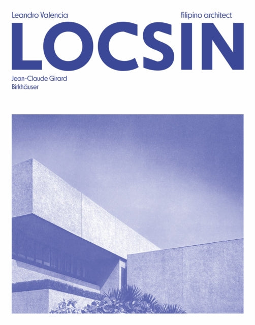 Leandro Valencia Locsin: Filipino architect