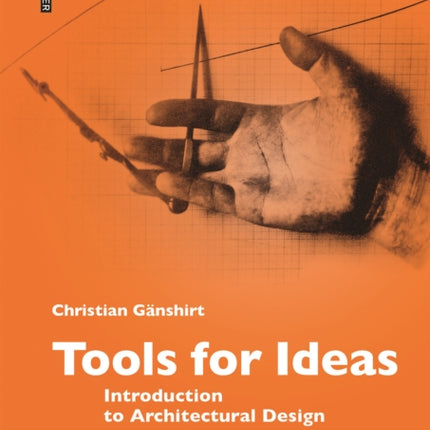 Tools for Ideas: Introduction to Architectural Design