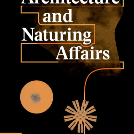 Architecture and Naturing Affairs