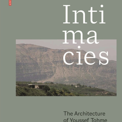 Intimacies: The Architecture of Youssef Tohme