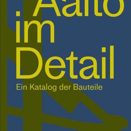 Aalto im Detail: Ein Katalog der Bauteile