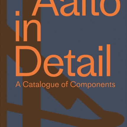 Aalto in Detail: A Catalogue of Components