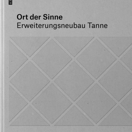 Ort der Sinne: Erweiterungsneubau Tanne