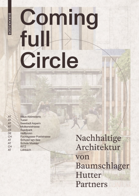 Coming Full Circle: Nachhaltige Architektur von Baumschlager Hutter Partners