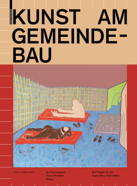 Kunst am Gemeinde–Bau – Ein Projekt für den Franz–Novy–Hof in Wien